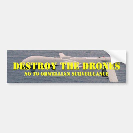 Vernietig de Drones Bumpersticker (Voorkant)