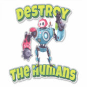 Vernietig de mens sticker (Voorkant)