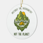 Vernietig de patriarchie niet de planeet keramisch ornament (Links)