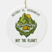 Vernietig de patriarchie niet de planeet keramisch ornament (Achterkant)