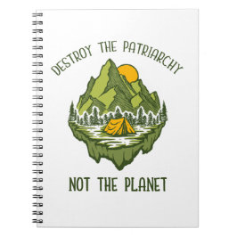 Vernietig de patriarchie niet de planeet notitieboek