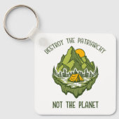 Vernietig de patriarchie niet de planeet sleutelhanger (Voorkant)
