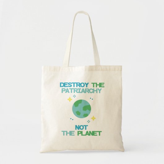 Vernietig de patriarchie niet de planeet tote bag (Voorkant)