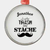 Vernietig de Stache Mustache Retro Hipster niet Metalen Ornament (Voorkant)