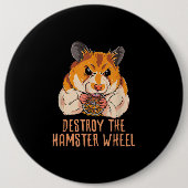 Vernietig het hamsterwiel ronde button 6,0 cm (Voorkant)