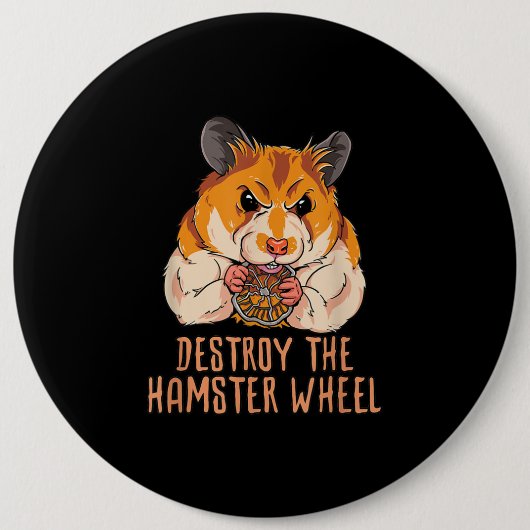 Vernietig het hamsterwiel ronde button 6,0 cm (Voorkant)