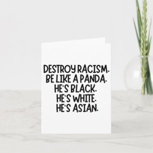 Vernietig het racisme. Wees als een panda. Hij is  Kaart