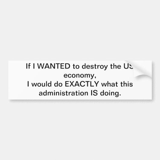 Vernietiging van de Amerikaanse economie Bumpersticker (Voorkant)