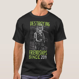 Vernietiging vriendschap sinds 2019 t-shirt