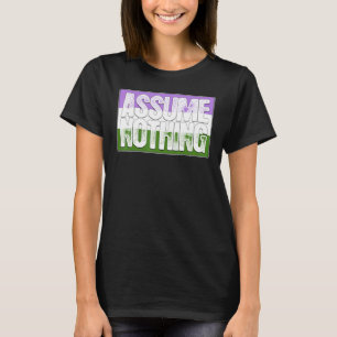 Veronderstel niets Genderqueer Pride Flag T-shirt
