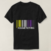 Veronderstel niets Nonbinary de Barcode Enby Gende T-shirt (Design voorkant)