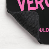 Veronica ding dat je niet zou begrijpen naam muismat (Hoek)