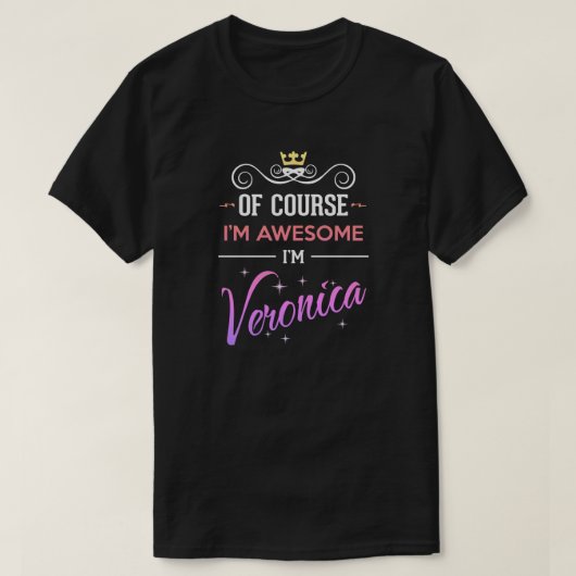 Veronica Natuurlijk ben ik Geweldige naam T-shirt (Design voorkant)