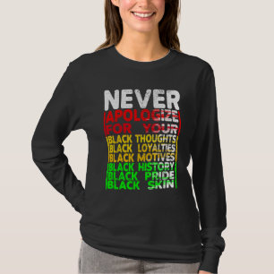 Verontschuldig je nooit voor je zwartheid, Black T T-shirt