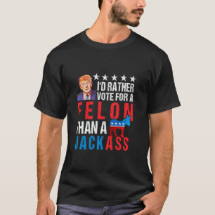 Veroordeelde misdadiger 2024 Ik stem liever op Fel T-shirt