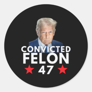 Veroordeelde Misdadiger 47 President 2025 Anti Tru Ronde Sticker