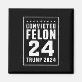 Veroordeelde misdadiger 4 juli Trump 2024 Magneet (Voorkant)