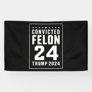 Veroordeelde Misdadiger 4 juli Trump 2024 Spandoek