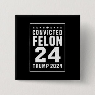 Veroordeelde Misdadiger 4 juli Trump 2024 Vierkante Button 5,1 Cm