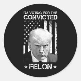 Veroordeelde misdadiger stemmen 2024 - Trump 2024 Ronde Sticker