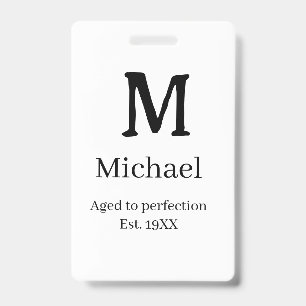 Verouderd tot perfectie est. 19XX monogram naam le Badge