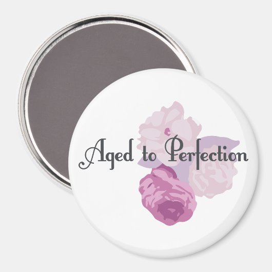 Verouderd tot perfectie! magneet (Voorkant / Achterkant)