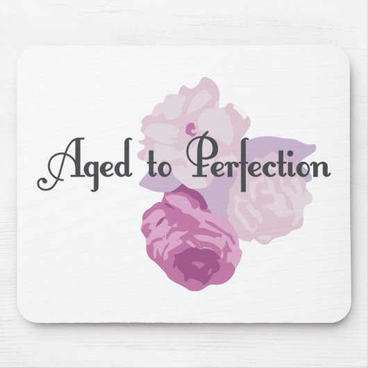 Verouderd tot perfectie! muismat (Voorkant)