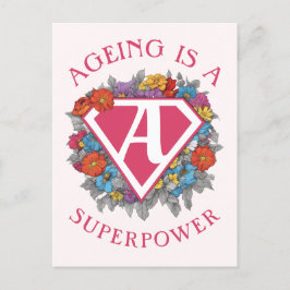 Verouderen is een superkracht verjaardag briefkaart