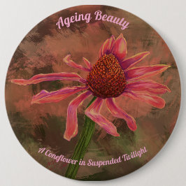 Verouderende Schoonheid, Een Echinacea in Onderbro Ronde Button 6,0 Cm