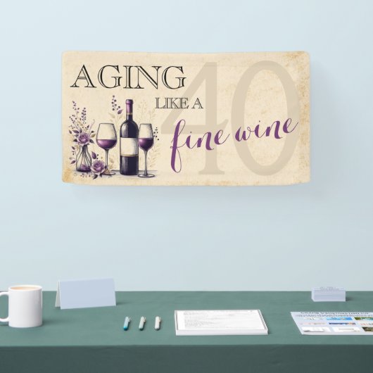 Veroudering als een fijne wijn 40ste verjaardag spandoek (Beurs)