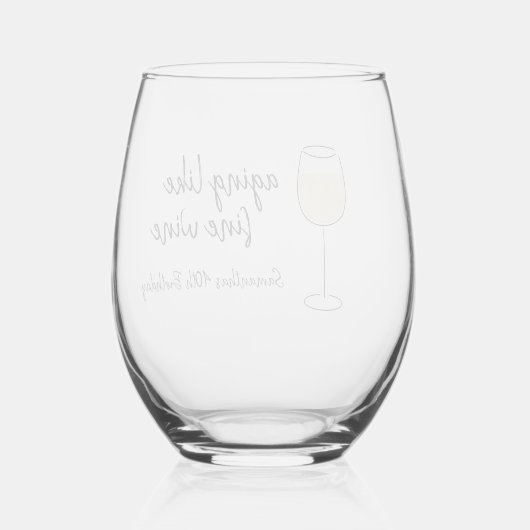 Veroudering als fijne wijn Witte wijn Verjaardag Wijnglas Zonder Voet (Achterkant)