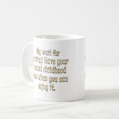 Veroudering: ga door met je tweede kindertijd koffiemok (Voorkant links)