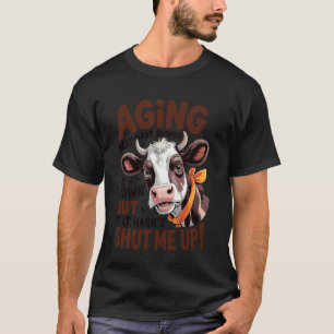 Veroudering heeft me misschien vertraagd, maar het t-shirt