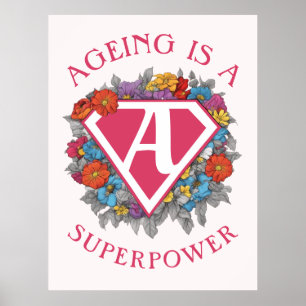 Veroudering is een grootmacht verjaardag poster