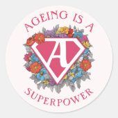 Veroudering is een grootmacht verjaardag ronde sticker (Voorkant)