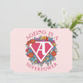 Veroudering is een superkracht verjaardag kaart (Staand voorkant)