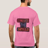 Verover de controller: geef je spel kracht t-shirt (Achterkant)