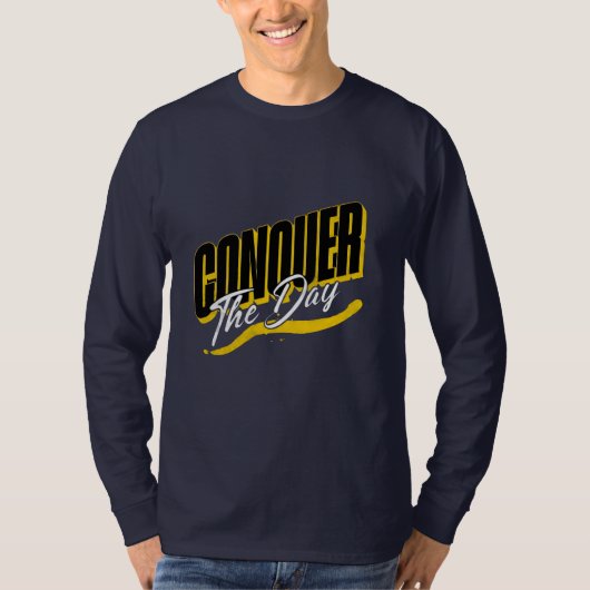 Verover de dag Motivatie T-shirt (Voorkant)