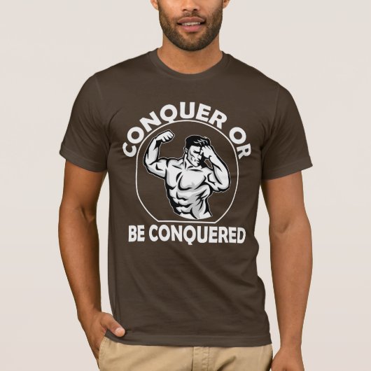 Verover of Wordt Veroverd T-shirt (Voorkant)