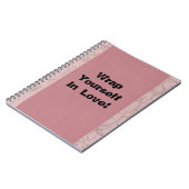 Verpak jezelf in de liefde! notitieboek (Linkerzijde)