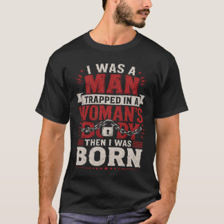 verpakt in het lichaam van een vrouw Grappige sarc T-shirt