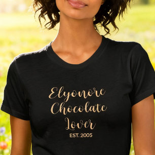Verpersoonlijkte naam voor chocolade liefhebber t-shirt