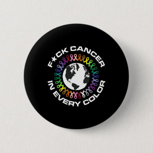 Verpest kanker in elke kleur Wereldkankerdag voor  Ronde Button 5,7 Cm