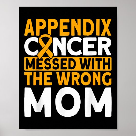 Verpest met de verkeerde moeder appendix kanker Aw Poster (Voorkant)