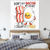 Verpest mijn hart niet met bacon canvas afdruk (Insitu (Slaapkamer))