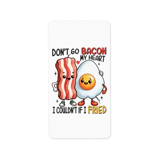 Verpest mijn hart niet met bacon etiket (Voorkant)