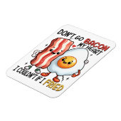 Verpest mijn hart niet met bacon magneet (Linkerzijde)