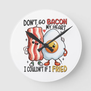 Verpest mijn hart niet met bacon ronde klok