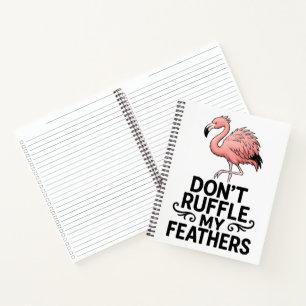 Verpest mijn veren niet Grappige Flamingo Notitieboek
