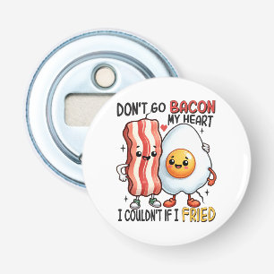 Verpest m'n hart niet met bacon button flesopener